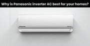 Why Panasonic Inverter AC is the Best Choice for Your Home