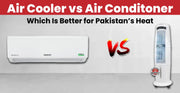 Air Cooler vs Air Conditioner – Which Is Better for Pakistan’s Heat?